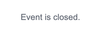 EventRegistrationFrom eventisclosed.png